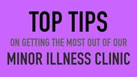 top tips minor illness clinic